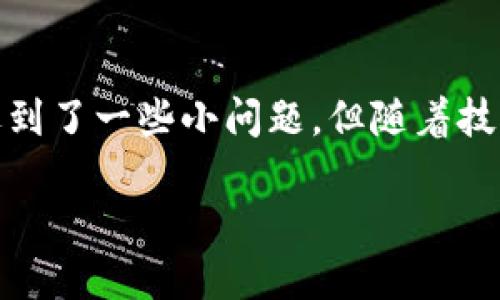 以太坊（Ethereum）是一个开源区块链平台，它允许开发者构建和发布去中心化应用程序（DApps）。每个使用以太坊的人都需要一个钱包地址，这个地址用于接收和发送以太币（Ether, ETH）及其他基于以太坊的数字资产，比如ERC-20代币。

要获取你的以太坊钱包地址，你需要首先创建一个以太坊钱包。以下是几种常见的方法来创建以太坊钱包及获取地址的步骤：

1. 使用硬件钱包
硬件钱包是存储加密货币的一种安全方式。著名的硬件钱包有Ledger Nano S和Trezor。这些设备通常被认为是存储加密资产的最安全方式。
创建过程通常如下：
ol
    li购买硬件钱包并按照说明书进行设置。/li
    li在设备上创建一个新的钱包，并生成你的以太坊地址。/li
    li记下或安全存储恢复短语（通常是一串12或24个单词），以备将来恢复访问。/li
/ol

2. 使用软件钱包
软件钱包是最流行的以太坊钱包类型，通常有桌面版和移动版。常见的软件钱包包括MetaMask、MyEtherWallet以及Trust Wallet等。
这里以MetaMask为例，创建钱包的步骤如下：
ol
    li下载并安装MetaMask浏览器扩展或移动应用。/li
    li点击“创建钱包”，根据提示设置密码。/li
    li备份你的恢复短语，以便未来需要时能恢复钱包。/li
    li完成后，钱包界面上会显示你的以太坊地址。/li
/ol

3. 使用交易所钱包
许多加密货币交易所也提供钱包服务。例如，币安（Binance）、火币（Huobi）等。这些平台的缺点是你在平台上的资产可能有安全风险，因为它们是集中管理的。
如果你选择这种方式，步骤如下：
ol
    li在你选择的交易所注册账户并完成身份验证。/li
    li在账户仪表盘中找到“提币”或“充值”选项。/li
    li在以太坊（ETH）部分，你将看到你的以太坊钱包地址，可以用来接收以太币。/li
/ol

注意事项
不论你选择哪种方法创建钱包，请务必遵守以下注意事项：
ul
    li始终备份你的恢复短语和私钥，绝对不要将其分享给任何人。/li
    li不要在不可信的设备或网络上访问你的钱包，尽量使用安全的网络。/li
    li定期更新你的钱包软件，以确保安全性。/li
/ul

总结
无论你是新手还是已经有经验的以太坊用户，拥有一个安全的钱包地址是你参与加密市场的重要一步。在创建钱包的过程中，保持警觉和遵循最佳实践可以帮助你保护你的资产。

我记得第一次接触加密货币时，心中充满了期待和疑虑。那个时候，我对区块链技术几乎是一无所知，只是听朋友说可以通过投资以太坊来获得收益。在好奇心的驱动下，我决定尝试创建自己的钱包。尽管过程中遇到了一些小问题，但随着技术知识的提升，我逐渐理解了加密货币背后的理念和其潜在的价值。对于每一个初学者来说，这个过程既是学习也是成长。而今，我希望通过分享这些经验，帮助更多像我一样对加密世界充满好奇的人踏出第一步。

随着时间的推移，加密货币已经从一种新兴技术迅速演变成了一种全球性的经济现象，越来越多的人们开始踏足这个领域。希望每个人都能在这个过程中，保持理性，做出明智的决策。