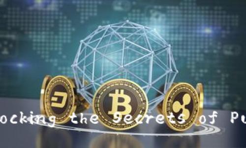 Ethereum Wallet: Unlocking the Secrets of Public and Private Keys